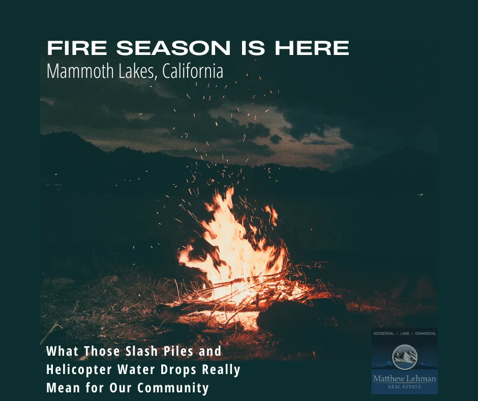 Fire Season Mammoth Lakes Fire Season in Mammoth Lakes